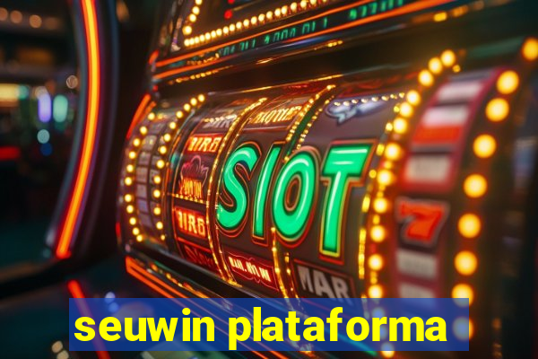 seuwin plataforma